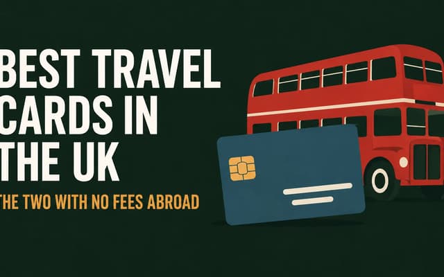 Illustration: best travel cards in the UK, the two with no fees abroad